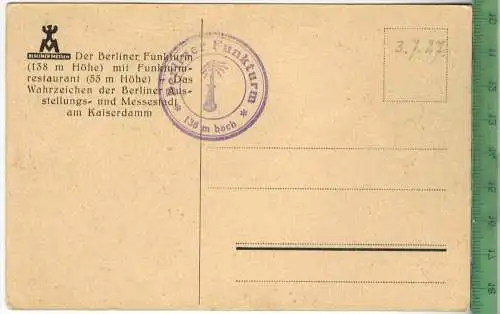 Berliner Funkturm, 3.7.27, Verlag: ------ ,Postkarte,  Erhaltung: I-II, Rückseite beschrieben