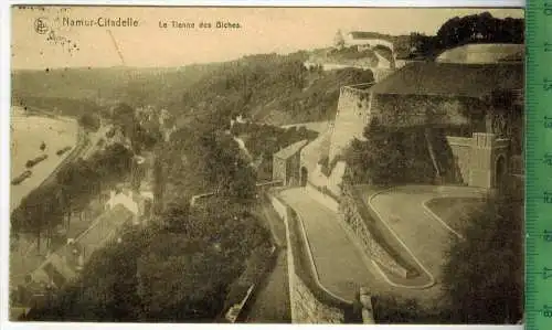 Namur-Citadelle, le Tienne des Biches 1917, Verlag: Ern. Thill, Bruxelles,  FELD-,Postkarte ohne Frankatur  mit Stempel