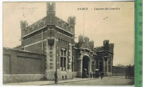 Namur, Caserne des Lanciers 1915, Verlag:  FELD-, Postkarte ohne Frankatur , mit Stempel, NAMUR 7.9.15