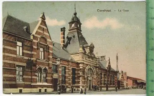 Turnhout, La Gare 1916, Verlag:  Gevers-de la Costa, FELD-,Postkarte ohne Frankatur , mit Stempel, 1.12.16 Briefst.