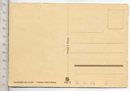 CAUDEBEC-EN-CAUX- L`Eglise Notre-Dame, Verlag: ------, Postkarte,  Erhaltung: I –II, Karte wird in Klarsichthülle