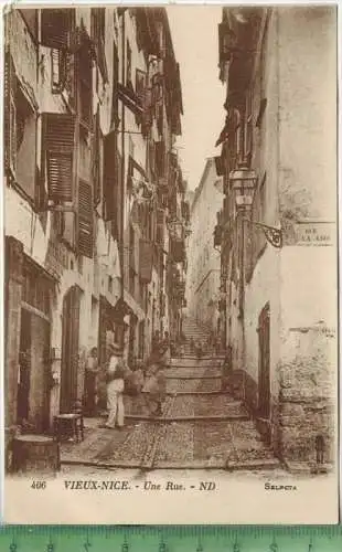 Vieux Nice Une Rue,  Verlag: Neurdein Rèunis, Paris, Postkarte ohne Frankatur, mit Stempel, NICE    1.5.26