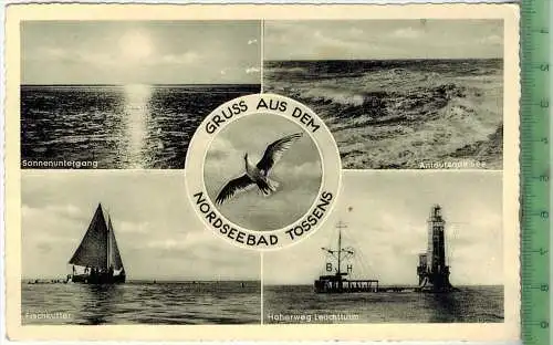 Gruß aus dem Nordseebad Tossens Verlag: Kuhlmann, Münster/Westf., Postkarte mit Frankatur,  mit Stempel, TOSSENS 16.8.61