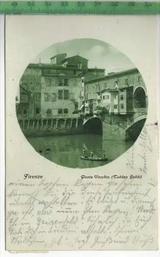Firenze; Ponte Vecchio, Verlag:---, Postkarte mit Frankatur, mit Stempel, FIRENZE 8.VIII. 1927, Erhaltung: I-II,