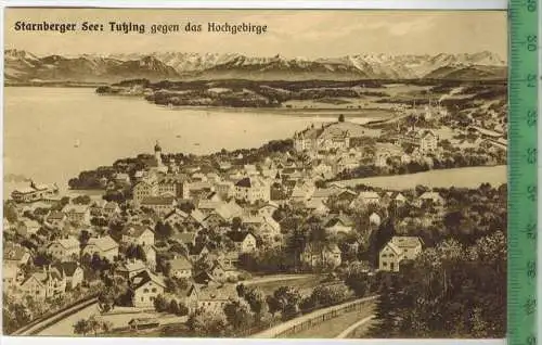 Starnberger See: Tutzing gegen das Hochgebirge,  Verlag: Lorenz Fränzl, München, Postkarte mit Frankatur, mit Stempel,