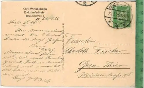 Bahnhofs-Hotel, Braunschweig, Karl Winkelmann Verlag: Helios, Berlin, Postkarte mit Frankatur, mit Stempel  BRAUNSCHWEIG