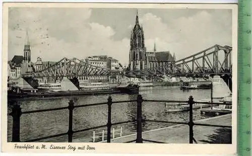 Frankfurt a. M. Eiserner Steg mit Dom, Verlag: Peter Nagel, Frankfurt, Postkarte mit Frankatur und Stempel, um 1950/1960