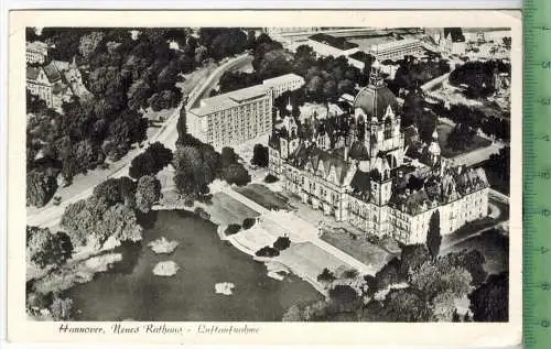 Hannover, neues Rathaus-Luftaufnahme  um 1950/1960, Verlag: Ernst Stopp, Hannover ,  POSTKARTE,  mit Frankatur,