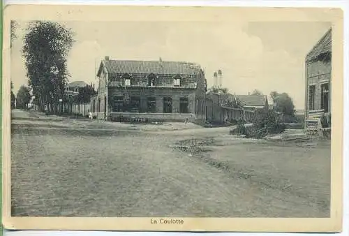 La Coulotte um 1910/1920, Verlag:--,  FELD-POSTKARTE,  ohne Frankatur, mit Stempel,  17. Res. Division, 25.11.1916