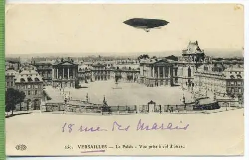Versailles – Le Palais – Vue prise á vol d'oiseau um 1910/1920, Verlag:-- , POSTKARTE mit Frankatur, mit Stempel,