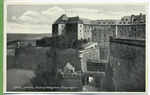 Festung Königstein, Eingangstor um 1920/1930,  Verlag: Th. C. Ruprecht, Dresden, Postkarte Verso, Stempel