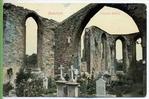 Bautzen, Nicolai-Ruine um 1910/1920, Verlag: S & S, Nr. 140, Postkarte mit Frankatur, mit Stempel , OSCHATZ 24.10.88