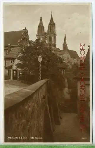 Meissen a.d. Elbe, Rote Stufen um 1920/1930, Verlag: Brück & Sohn, Meißen Postkarte,  unbenutzte Karte, Erhaltung: I-II
