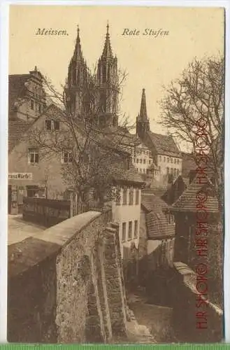 Meissen a.d. Elbe, Rote Stufen um 1920/1930 Verlag:  Brück & Sohn, Meißen Postkarte,  mit Frankatur, mit Stempel ,