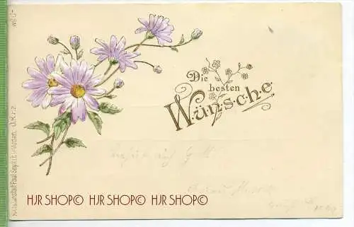 Die besten Wünsche um 1890/1900, Verlag: Paul Seyfert, Dresden, POSTKARTE ,  mit Frankatur, mit Stempel 21.9.1899
