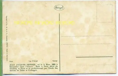 LE CHRIST , Henner um 1900/1910 Verlag: Stengel&Co., GmbH, Dresden,  nr.29014  Postkarte unbenutzte Karte , Erhaltung: I