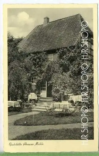 Ahausen- Gaststätte Ahauser Mühle um 1960/1970, Verlag: Gerh. Müller, Rothenburg/Hann. POSTKARTE , mit Frankatur,