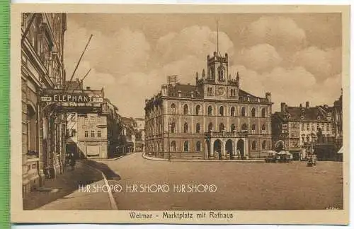 Weimar – Marktplatz mit Rathaus, um 1910/1920, Verlag: Buchbinder-Innung, Weimar- Nr 513  , Postkarte, unbenutzt