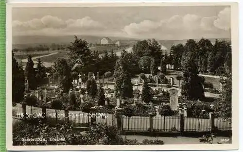 Saarbrücken, Ehrental 1930/1940, Verlag: Emil Hartmann, Mannheim  , Postkarte, unbenutzte Karte