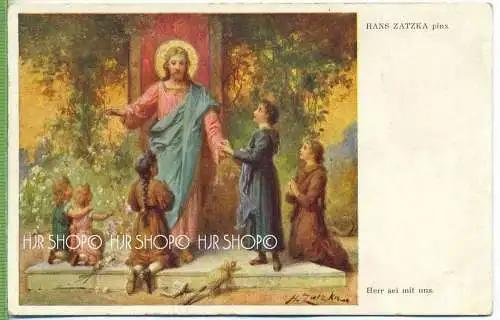 Herr sei mit uns, Hans Zatzka  Verlag:  W.R.B. & Co., Wien, III, Postkarte, unbenutzte Karte
