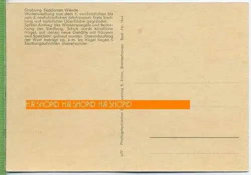 Bremerhaven, Grabung Feddersen Wierde, um 1950/1960 Verlag: ---- Postkarte, ungebrauchte Karte