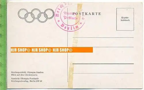 „Berlin, Reichssportfeld, Olympia-Stadion, Amtliche Olympia-Postkarte“, um 1930/1940,  Ansichtskarte