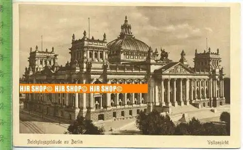 „Berlin, Reichstagsgebäude“, um 1920/1930,  Ansichtskarte  ungebrauchte Karte