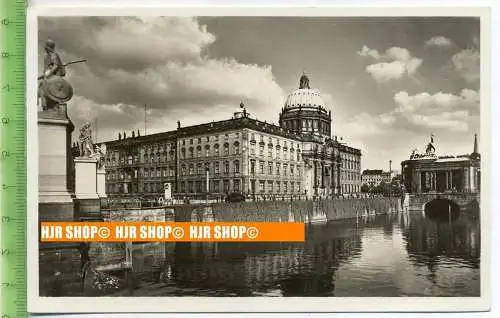 „Berlin, Schloß“, um 1930/1940,  Ansichtskarte  ungebrauchte Karte