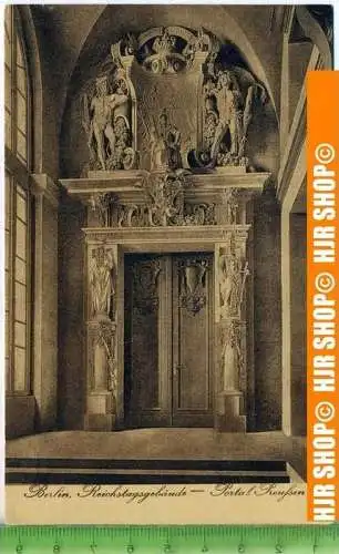 „Berlin, Reichstagsgebäude-Portal Preußen“, um 1930/1940,  Ansichtskarte,  ungebrauchte Karte