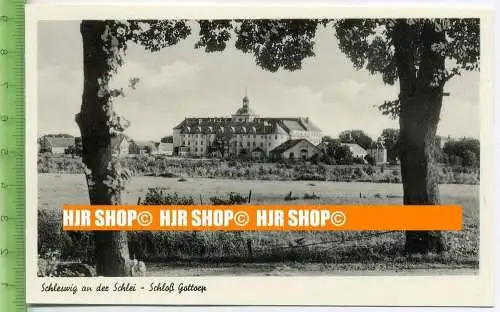 „Schleswig an der Schlei- Schloß Gottoen“, um 1950/1960  Ansichtskarte  ungebrauchte Karte