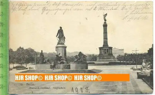 „Berlin, Bismark-Denkmal, Siegessäule“  um 1910/1920    Ansichtskarte -POSTKARTE mit Frankatur, mit Stempel, Bahnpost 43