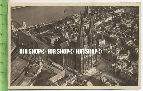 „Fliegeraufnahme-Köln“ um 1930/1940, ungebrauchte Karte