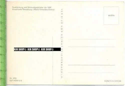 „Festkleidung und Schmuckgewänder um 1630“ um 1960/1970 ungebrauchte Karte