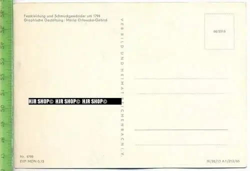 „Festkleidung und Schmuckgewänder um 1794“ um 1960/1970 ungebrauchte Karte