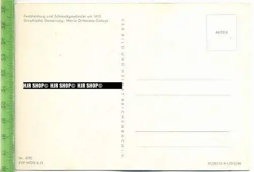 „Festkleidung und Schmuckgewänder um 1615“ um 1960/1970 ungebrauchte Karte