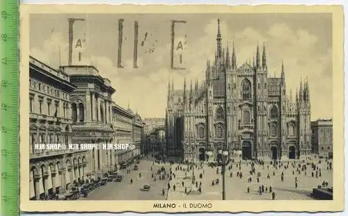 „Milano-Il Duomo“  um 1930/1940  , Ansichtskarte mit Frankatur, mit Stempel,