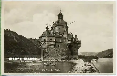 um 1920/1930 Ansichtskarte,  „Die Pfalz bei Kaub“  ungebrauchte Karte