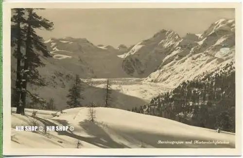 um 1920/1930 Ansichtskarte,  „Berninagruppe“  ungebrauchte Karte