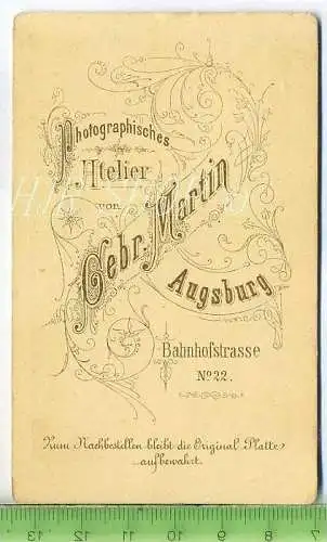 Gebr. Martin, Augsburg vor 1900 kl. Format, s/w., I-II,