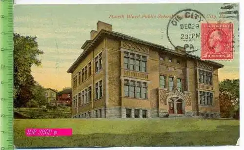 Fourth Ward Public School Building, Oil City, Pa. gel. 28.12.1920/ Oil City, PA.