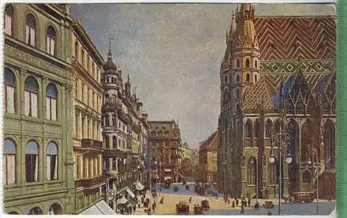 Wien, Stephansplatz, Verlag: ----; Postkarte, unbenutzte Karte, Rückseite beschrieben, Maße: 14 x 9 cm, Erhaltung:I-II,