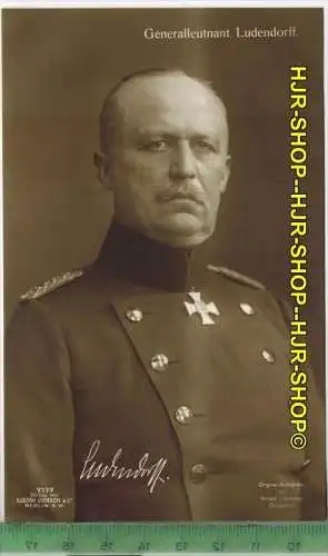 Generalleutnant Ludendorf-  Verlag: ------, POSTKARTE-Erhaltung: I-II, unbenutzt Karte wird in Klarsichthülle verschickt