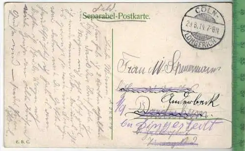 Coeln, Maria- lyskirchen am Leystapel- 1914- Verlag: ------, FELD-  POSTKARTE- ohne Frankatur, mit  Stempel,