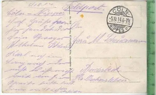 Coeln, Hohenzollernbrücke 1914- Verlag: H. Worringen, Köln, FELD-  POSTKARTE- ohne Frankatur, mit  Stempel,