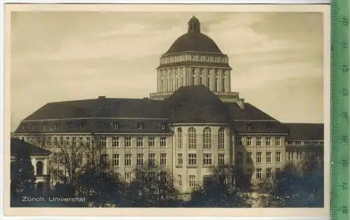 Zürich, Universität 1928 Verlag: Max Künsli, C. Künzli-Tobler`s Nachf., Postkarte ohne Frankatur,  mit Stempel,
