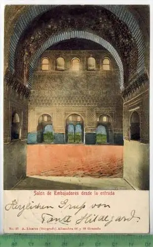 Granada, Salon de Embajadores desde la entrada Verlag: ----,  Postkarte Mit Frankatur, mit Stempel GRANADA 24. Apr. 1904