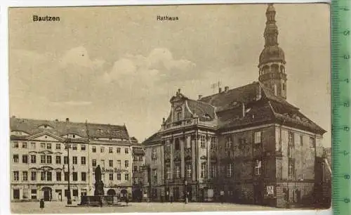 Bautzen, Rathaus um 1920/1930,  Verlag: M.K.F.H.M. Nr. 9406, POSTKARTE, Erhaltung: I-II, Karte wird in Klarsichthülle