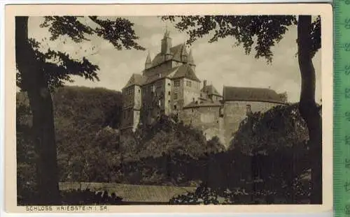 Schloss Kriebstein/Sa.. um 1920/1930,  Verlag: Eger, Zschopau, POSTKARTE, Erhaltung: I-II, Karte wird in Klarsichthülle