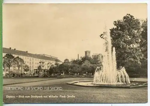 Dessau- Blick vom Stadtpark auf Wilhelm- Pieck- Straße um 1960/1970 Verlag: Heldge KG, Köthen/Anhalt  Postkarte,  unbenu