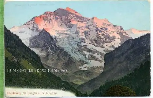 INTERLAKEN, die Jungfrau um 1900/1910 Verlag: Photo H. Gahler, Postkarte